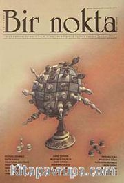 Bir Nokta / Aylık Edebiyat Dergisi / Yıl: 9 / Sayı:90 Temmuz 2009
