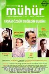 Mühür İki Aylık Şiir ve Edebiyat Dergisi Yıl:5 Sayı:26 Temmuz Ağustos 2009