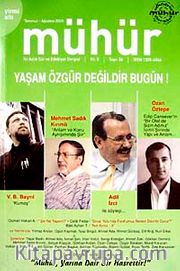 Mühür İki Aylık Şiir ve Edebiyat Dergisi Yıl:5 Sayı:26 Temmuz Ağustos 2009