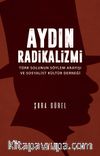 Aydın Radikalizmi & Türk Solunun Söylem Arayışı ve Sosyalist Kültür Derneği