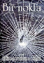 Bir Nokta / Aylık Edebiyat Dergisi / Yıl: 9 / Sayı:93 Ekim 2009