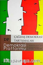 Demokrasi Platformu/Sayı:10 Yıl:3 Bahar 2007/Üç Aylık Fikir-Kültür-Sanat ve Araştırma Dergisi
