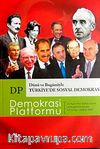 Demokrasi Platformu/Sayı:12 Yıl:3 Güz 2007/Üç Aylık Fikir-Kültür-Sanat ve Araştırma Dergisi
