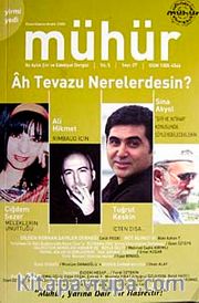 Mühür İki Aylık Şiir ve Edebiyat Dergisi Yıl:5 Sayı:27 Ekim-Kasım-Aralık 2009