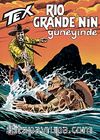 Aylık Tex Sayı:106 Rio Grande'nin Güneyinde