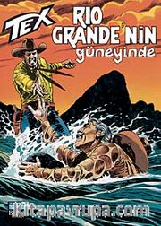 Aylık Tex Sayı:106 Rio Grande'nin Güneyinde