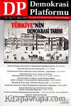 Demokrasi Platformu/Sayı:14 Yıl:4 Bahar 2008/Üç Aylık Fikir-Kültür-Sanat ve Araştırma Dergisi