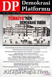 Demokrasi Platformu/Sayı:14 Yıl:4 Bahar 2008/Üç Aylık Fikir-Kültür-Sanat ve Araştırma Dergisi
