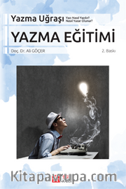 Yazma Eğitimi <br /> Yazı Nasıl Yazılır? Nasıl Yazar Olunur?