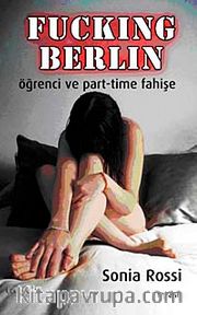Fucking Berlin <br /> Öğrenci ve Part-Time Fahişe