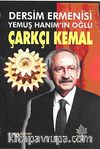Dersim Ermenisi Yemuş Hanım'ın Oğlu Çarkçı Kemal
