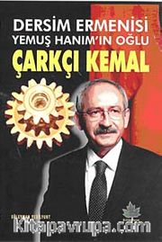 Dersim Ermenisi Yemuş Hanım'ın Oğlu Çarkçı Kemal