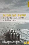 Kına ve Ayna & Kürtlerde Ölüm ve İntihar