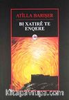 Bı Xatıre Te Enqere