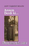 Annem Derdi ki
