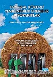 Tarımsal Kökenli Yenilenebilir Enerjiler - Biyoyakıtlar