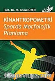 Kinantropometri Sporda Morfolojik Planlama