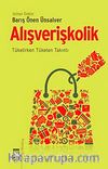 Alışverişkolik & Tüketirken Tüketen Takıntı