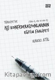 Türkiye'de İşçi Konfederasyonlarının Eğitim Faaliyeti