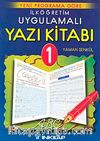 İlköğretim Uygulamalı Yazı Kitabı 1. Sınıf