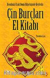 Çin Burçları El kitabı & Kendinizi Uzak Doğu Bilgeliğinde Keşfedin