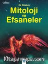 Mitoloji ve Efsaneler / Collins İlk Kitabım