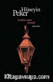 Benden Sana Yamalı <br /> Toplu Şiirler (1965-2010)