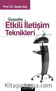 Siyasette Etkili İletişim Teknikleri