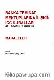 Banka Teminat Mektuplarına İlişkin ICC Kuralları- (Makaleler)