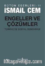 Engeller ve Çözümler <br /> Türkiye'de Sosyal Demokrasi