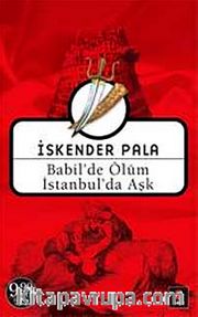 Babil'de Ölüm İstanbul'da Aşk (Cep Boy)