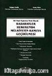 Bir İdari Yaptırım Türü Olarak Kabahatler Hukukunda Mülkiyetin Kamuya Geçirilmesi