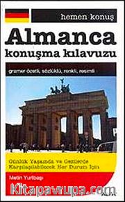 Hemen Konuş Almanca Konuşma Kılavuzu