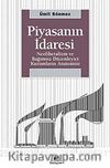 Piyasanın İdaresi & Neoliberalizm ve Bağımsız Düzenleyici Kurumların Anatomisi
