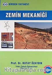 Zemin Mekaniği / Prof. Dr. Kutay Özaydın