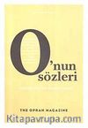 O'nun Sözleri & Yaşamınızda Fark Yaratan Sözler