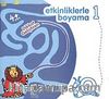 Etkinliklerle Boyama -1: Dikkat Geliştiren