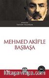 Mehmed Akif'le Başbaşa