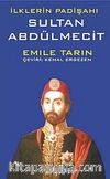 İlklerin Padişahı Sultan Abdülmecit cep boy