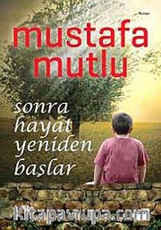 Sonra Hayat Yeniden Başlar