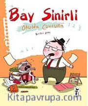 Bay Sinirli / Okulda Curcuna