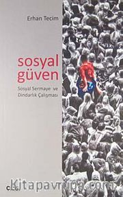 Sosyal Güven <br /> Sosyal Sermaye ve Dindarlık Çalışması