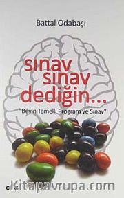 Sınav Sınav Dediğin <br /> Beyin Temelli Program ve Sınav