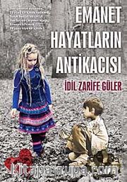 Emanet Hayatların Antikacısı