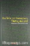 Kur'an'a Dil Uzatanları Tanıyalım
