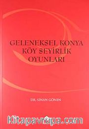 Geleneksel Konya Köy Seyirlik Oyunları