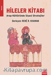 Hileler Kitabı <br /> Arap Kültüründe Siyasi Stratejiler