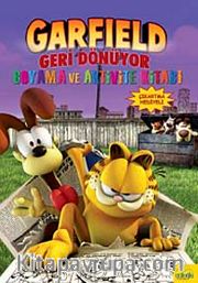 Garfield Geri Dönüyor Boyama ve Aktivite Kitabı (Çıkartma Hediyeli)