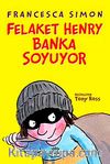 Felaket Henry Banka Soyuyor