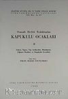 Kapukulu Ocakları 2 Osmanlı Devleti Teşkilatından  & Cebeci, Topçu, Top Arabacıları, Humbaracı, Lağımcı Ocakları, Kapukulu Suverileri